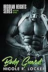 Body Guard (Obsidian Heights, #1)