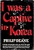 I was a Captive in Korea