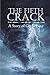 The Fifth Crack - A Story o...