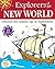 Explorers of the New World: Discover the Golden Age of Exploration With 22 Projects (Build It Yourself)