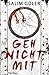 Geh nicht mit by Salim Güler