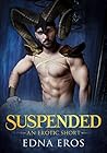 Suspended: a BDSM Paranormal Erotic Short (Corrintha’s Sexcapades Book 1)