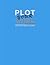 Plot Your Work (Expanded Edition)