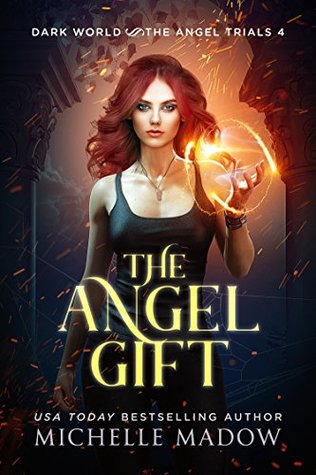 The Angel Gift (Dark World: The Angel Trials, #4)