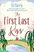 First Last Kiss by Ali Harris First Last Kiss by Ali Harris