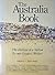 The Australia Book: The Portrait of a Nation By Our Greatest Writers