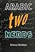 Arabic for Nerds 2: A Grammar Compendium - 450 Questions about Arabic Grammar