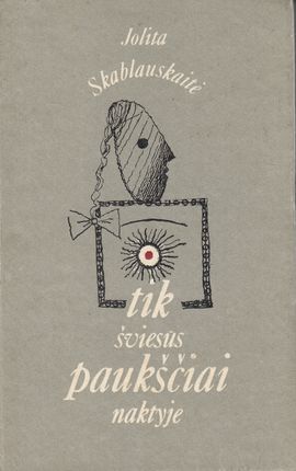Tik šviesūs paukščiai naktyje (Hardcover)