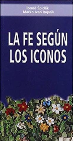 La fe segun los iconos (Paperback)