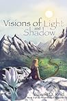 Visions of Light and Shadow (Wind Rider Chronicles #3)