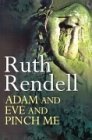 Adam and Eve and Pinch Me