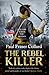 The Rebel Killer (Jack Lark #7)