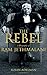 The Rebel: A Biography of R...