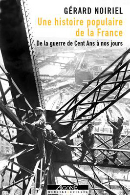 Une histoire populaire de la France: De la guerre de Cent Ans à nos jours (Paperback)