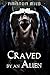 Craved by an Alien (Stolen ...