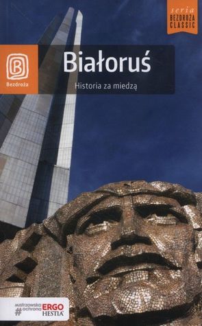 Białoruś. Historia za miedzą