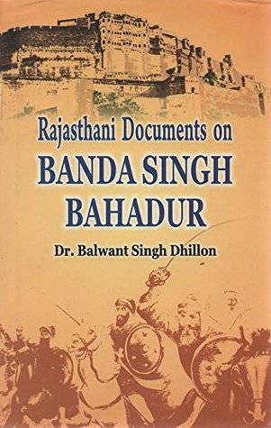 Rajasthani Documents on Banda Singh Bahadur (Hardcover)