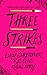 Three Strikes