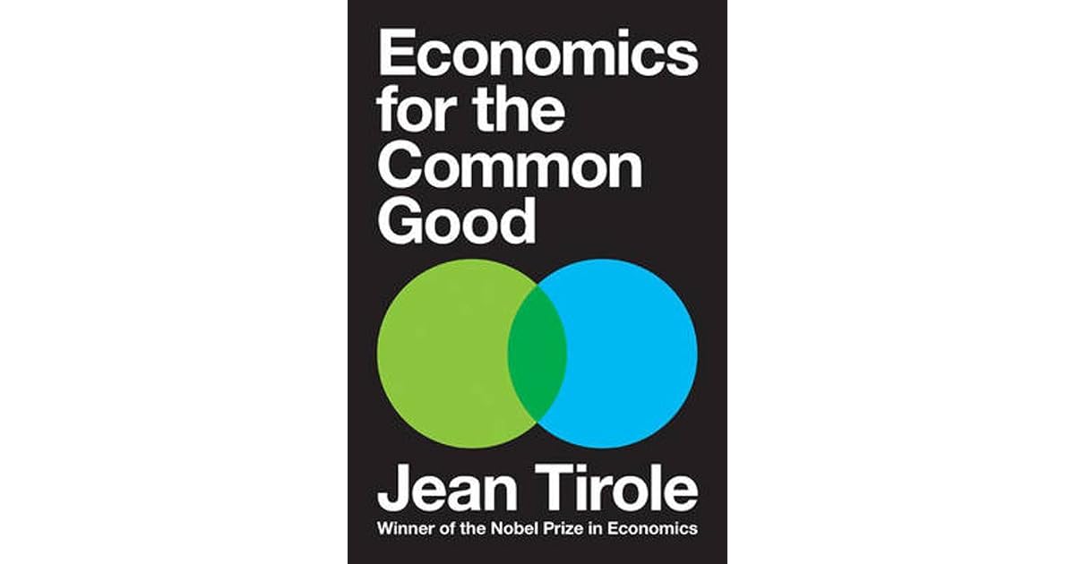 Economics for the Common Good by Jean Tirole
