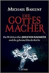 Die Gottes-Macher...