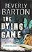 The Dying Game by Beverly Barton The Dying Game by Beverly Barton