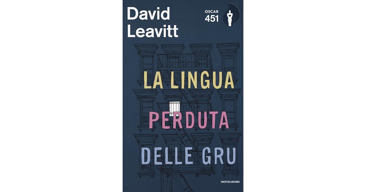 David Leavitt La Lingua Perduta Delle Gru