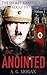 The Secret Journals of Adolf Hitler, Volume 1: The Anointed