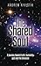 The Shared Soul: A journey ...