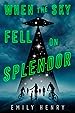 Image for When the Sky Fell on Splendor