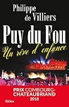 Puy du Fou: Un rê...