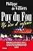 Puy du Fou by Philippe de Villiers