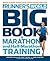 Runner's World Big Book of Marathon and Half-Marathon Training Winning Strategies, Inpiring Stories, and the Ultimate Training Tools from the Experts at Runner's World Challenge