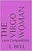 The Virgo Woman : Love Comp...