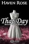 That Day by Haven Rose