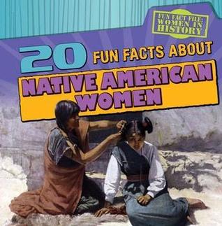 20 Fun Facts About Native American Women (Fun Fact File: Women in History)