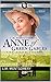 Anne of Green Gables : (Anne of Green Gables #1)