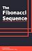 The Fibonacci Sequence