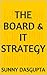 The Board & IT Strategy by Sunny Dasgupta