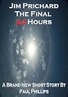 Jim Prichard The Final 24 Hours