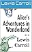 Alice's Adventures in Wonderland (annotated)
