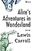 Alice's Adventures in Wonderland (Annotated)