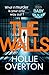 The Walls by Hollie Overton