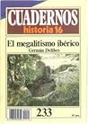 El Megalitismo Ibérico (Cuadernos Historia 16 #233)
