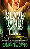 Slave Dance (Alien Blood Wars #3)