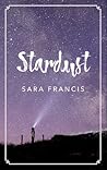 Stardust by Sara  Francis