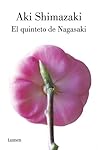 El quinteto de Nagasaki by Aki Shimazaki El quinteto de Nagasaki by Aki Shimazaki