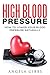 High Blood Pressure: How to...