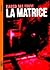 La matrice