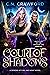 Court of Shadows (Institute...