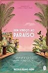 Bem-vindos ao paraíso by Nicole Y. Dennis-Benn